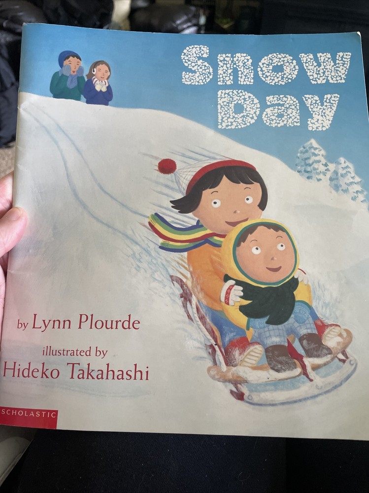 Snow Day Paperback Book By Lynn Plourde Reading Level 1.7 1st Grade