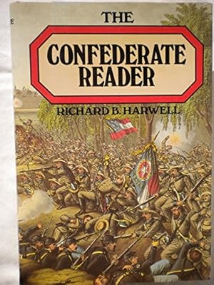 The Confederate Reader, Harwell, Richard, Used; Good Book