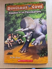 Dinosaur Cove Ser.: Charge of the Triceratops by Rex Stone (2008, Trade…