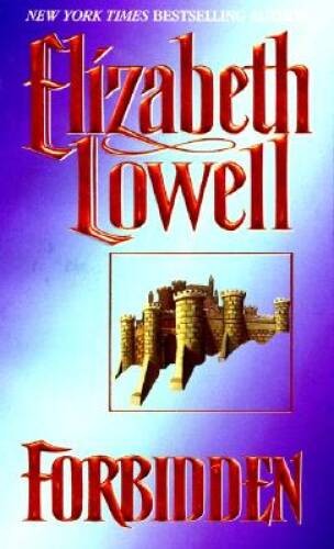 Forbidden (Medieval Series) – Mass Market Paperback By Lowell, Elizabeth – GOOD