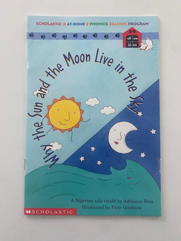 Why the Sun and the Moon Live in the Sky- Retold By. Adrienne Betz