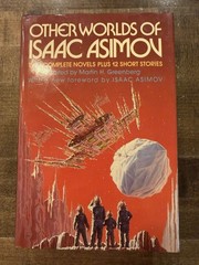 Other Worlds of Isaac Asimov Edited by GREENBERG, Martin H, 1987