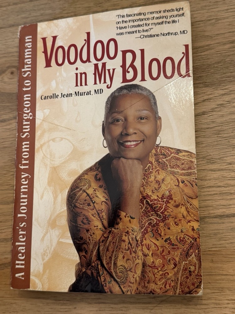 Voodoo In My Blood Carolle Jean-Murat MD 2012 Spiritual Healing Memoir PB