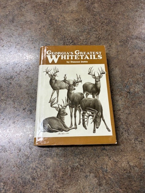 Georgia’s Greatest Whitetails By Duncan Dobie Signed & Inscribed! VG