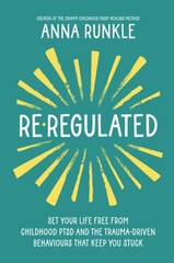 Hay House UK Ltd Re-Regulated. – paperback Anna Runkle