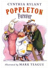 Poppleton Forever Rylant, Cynthia|Teague, Mark hardcover Good
