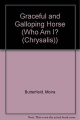 Who Am I?: I Am Graceful and Galloping, Strong and Swift; I Live in a Stable