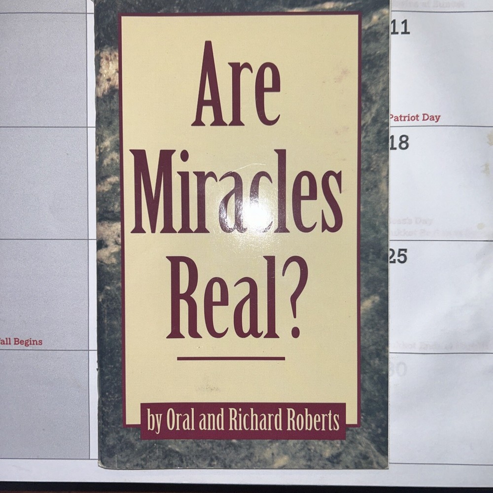 Are Miracles Real? – Oral and Richard Roberts – 1996 – 88 pages – Pentecostal