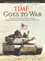 TIME Goes to War – Hardcover By Editors of Time Magazine – VERY GOOD