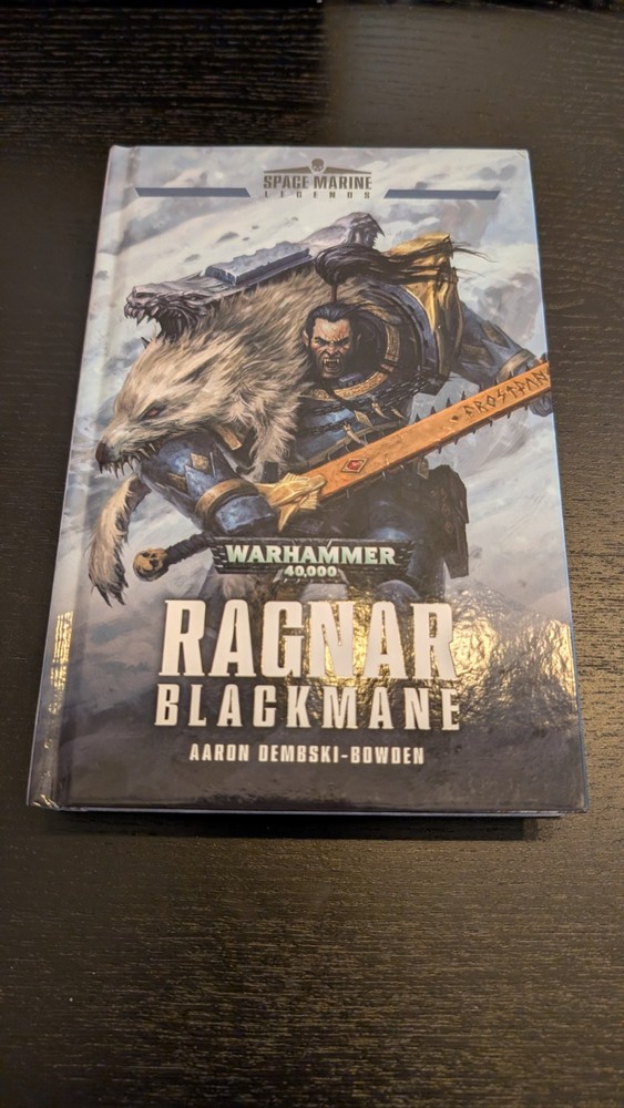 Ragnar Blackmane Hardback Aaron Dembski-Bowden Warhammer 40k Space Marine Legend