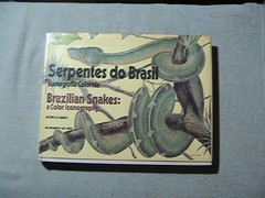 Serpentes do Brasil Iconogratia Colorida/Brazilian Snakes: a Color Iconography