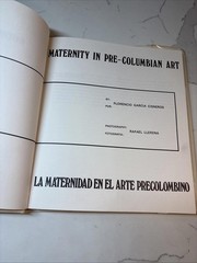 Maternity in Pre-Columbian Art La Maternidad en el Arte Llerena 1970