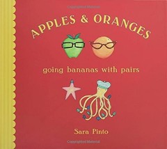 APPLES AND ORANGES: GOING BANANAS WITH PAIRS By Sara Pinto & Sara Pinto **Mint**