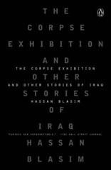 The Corpse Exhibition: And Other Stories of Iraq by Blasim, Hassan