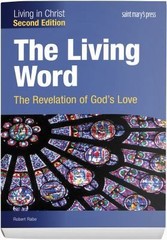 The Living Word: The Revelation of God’s Love (Second Edition) Student Text…