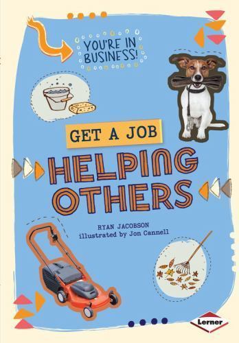Get a Job Helping Others by Ryan Jacobson (2014, Library Binding)