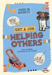 Get a Job Helping Others by Ryan Jacobson (2014, Library Binding)