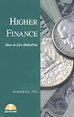 Higher Finance: How to Live Debt Free by Fredrick Price