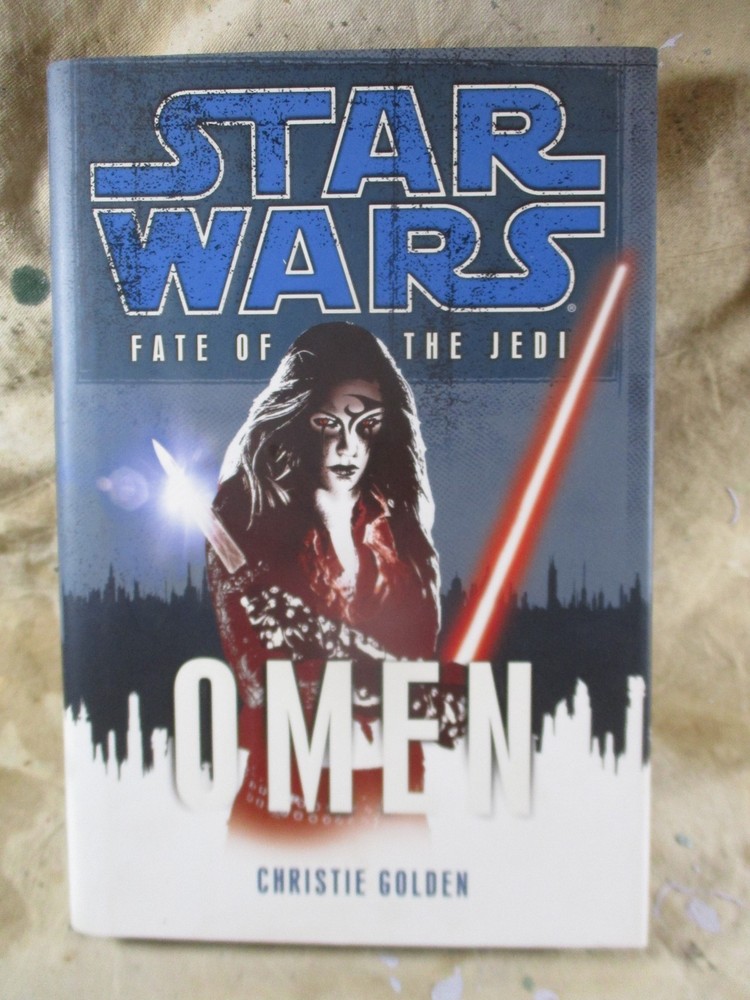 Star Wars Fate of the Jedi OMEN by Christie Golden 1st Edition
