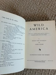 Wild America: Roger Peterson and James Fisher USED FINE First Edition