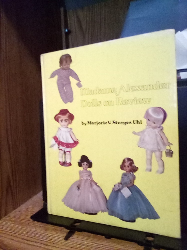 1981 „Madame Alexander Dolls on Review” by Marjorie Sturges Udl Good SIGNED HC