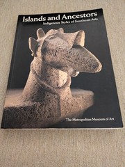Islands and Ancestors: Indigenous Styles of Southeast Asia | 1988 Paperback