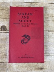 Scream & Shout 1983 By H. G Duncan US Marine Corps Sea Stories Book IV – 1st Ed.