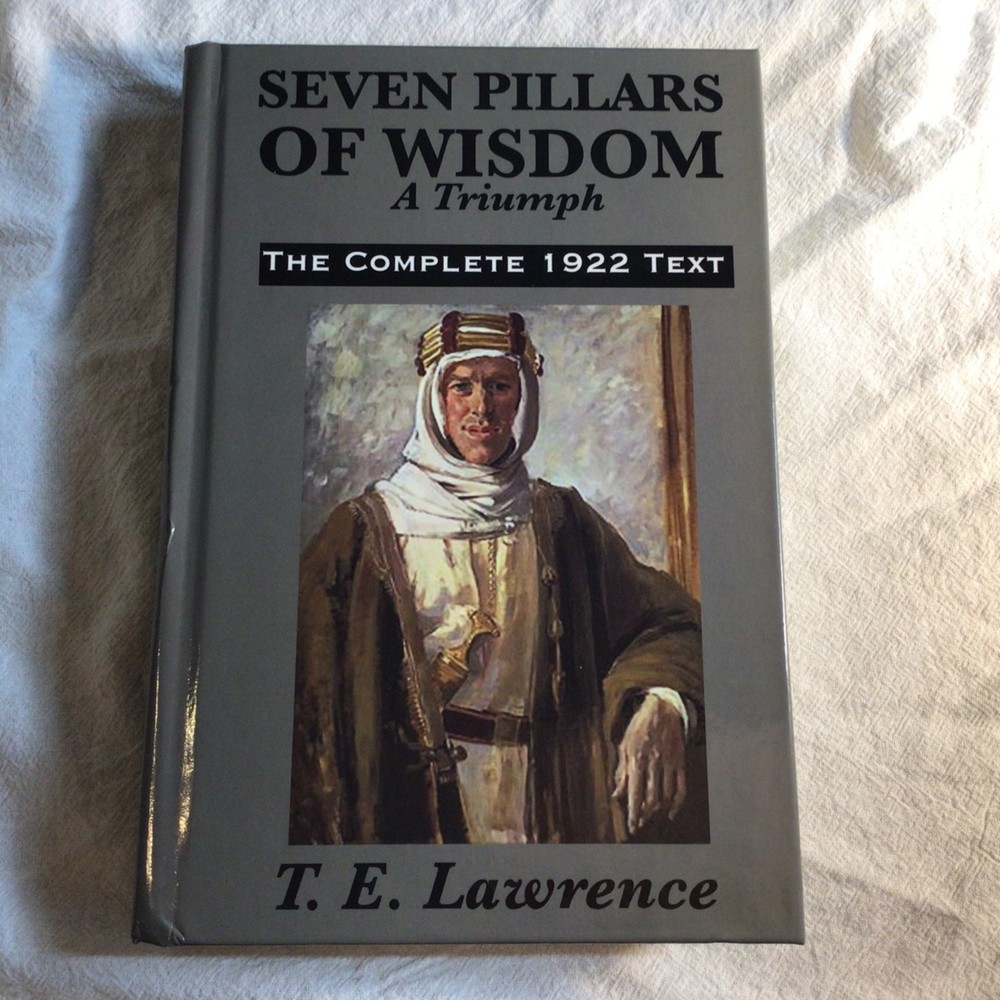 Seven Pillars of Wisdom: A Triumph : Hardback MINT NEW 2011 T.E.LAWRENCE