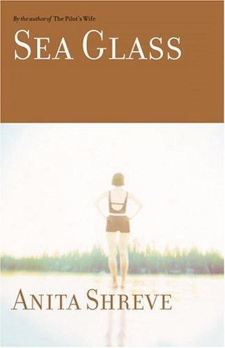 Sea Glass: A Novel – 9780316780810, hardcover, Anita Shreve