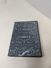 Union with Christ DVD – Dr. Sinclair B. Ferguson new/sealed