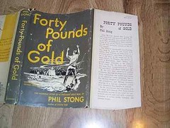 Forty Pounds Of Gold by Phil Strong 1st DJ 1951 – Arthur Shillstone ILLUS