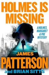 Holmes Is Missing Pattersons M – Hardcover – GOOD