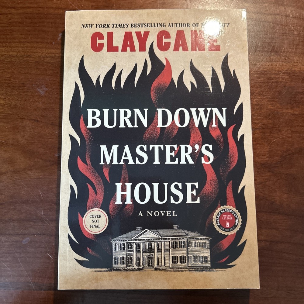 Burn Down Master’s House by Clay Cane – Feb. 2026, ARC Copy SIGNED BY AUTHOR