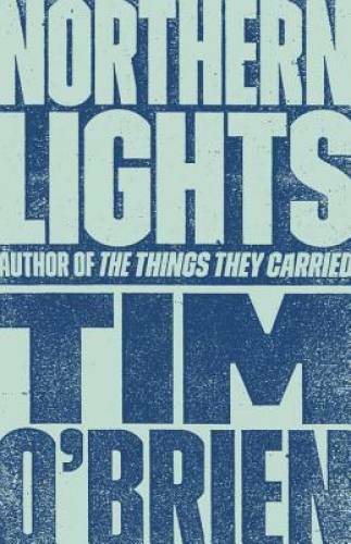 Northern Lights – Paperback By O’Brien, Tim – GOOD