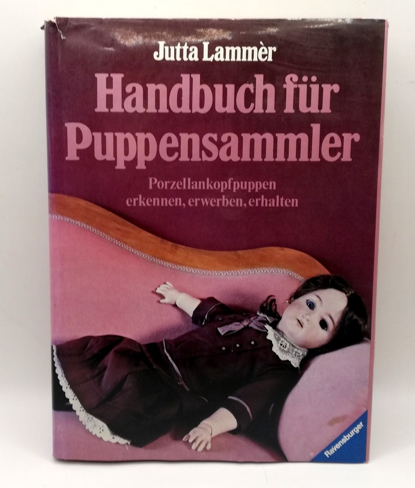 Handbuch für Puppensammler. Porzellankopfpuppen erkennen… | Buch | Zustand gut