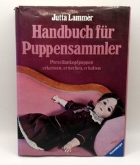 Handbuch für Puppensammler. Porzellankopfpuppen erkennen… | Buch | Zustand gut
