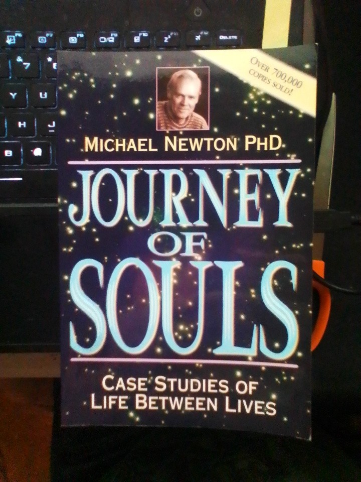 Journey Of Souls, Michael Newton PhD, Case Studies Of Life Between Lives LIKE NW