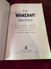 WarCraft Archive (WORLD OF WARCRAFT) by Blizzard Entertainment, Knaak, Richard