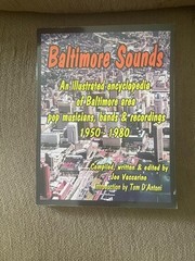 Baltimore Sounds: An Illustrated Encyclopedia of Baltimore Area Pop Musicians