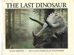 The Last Dinosaur – library Murphy, Jim|Weatherby, Mark Alan