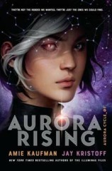 Aurora Rising (The Aurora Cycle) – Hardcover By Kaufman, Amie – VERY GOOD