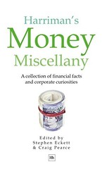HARRIMAN’S MONEY MISCELLANY: A COLLECTION OF FINANCIAL By Stephen Eckett & Craig