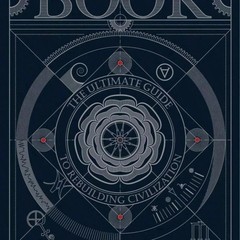 The Book The Ultimate Guide to Rebuilding a Civilization – Inspirational Science