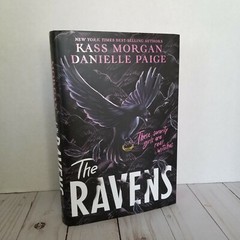 The Ravens by Kass Morgan & Danielle Paige (Signed 1st Ed – Sprayed Edges)