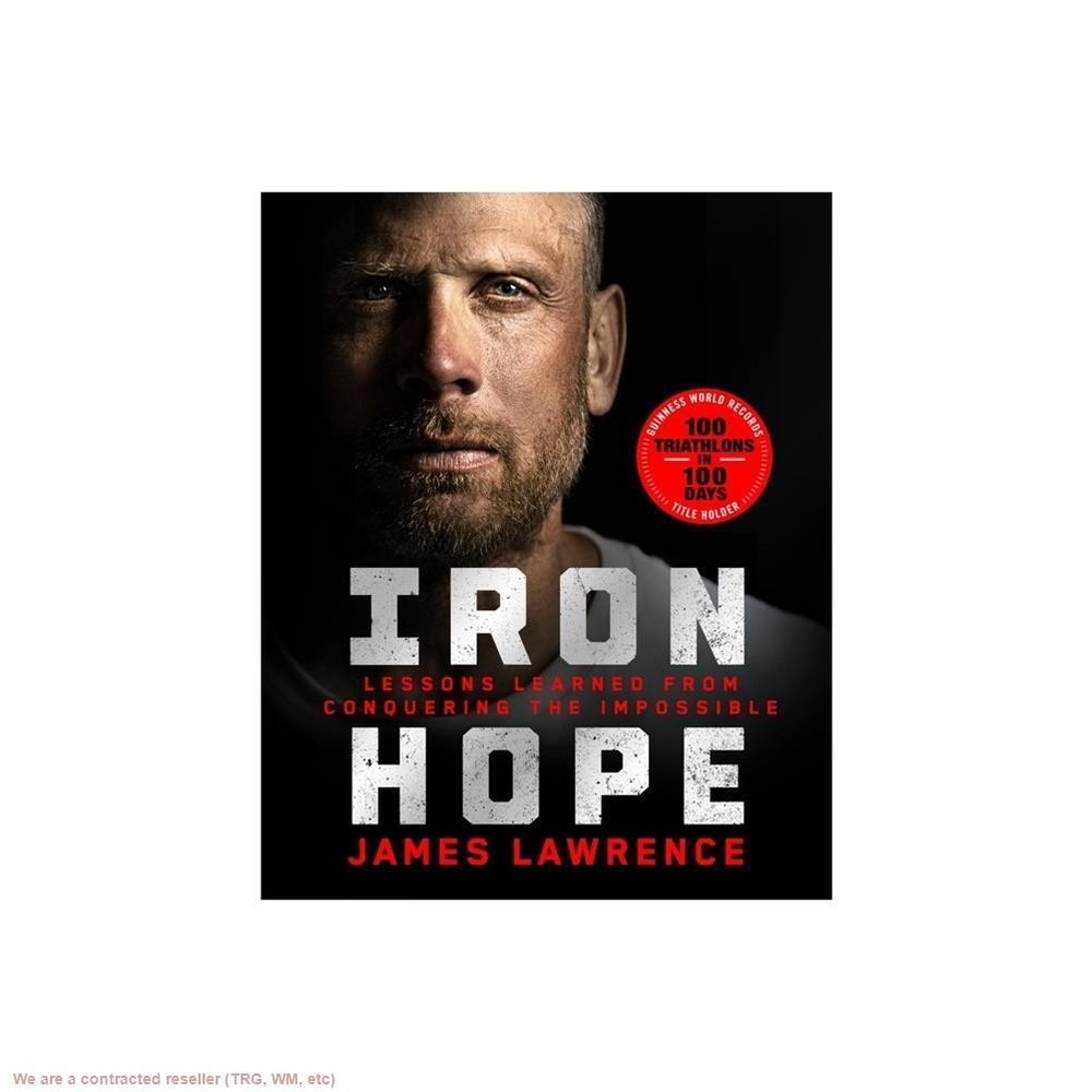 Iron Hope – by James Lawrence (Hardcover)