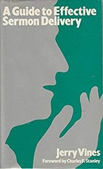 A Guide to Effective Sermon Delivery Hardcover Jerry Vines