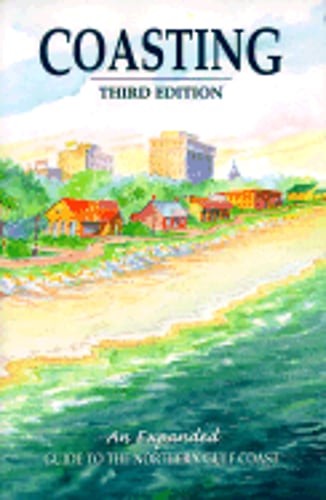 Coasting: An Expanded Guide to the Northern Gulf Coast by Judy Barnes: Used