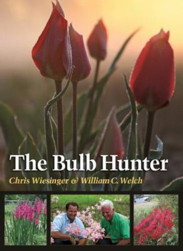 The Bulb Hunter by Wiesinger, Chris; Welch, William C.