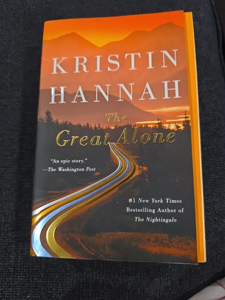Great Alone : A Novel by Kristin Hannah (2019, Trade Paperback)