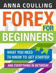 Forex For Beginners by Coulling, Anna